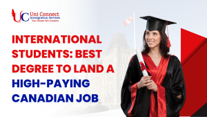 International students: Best degree to land a high-paying Canadian job
