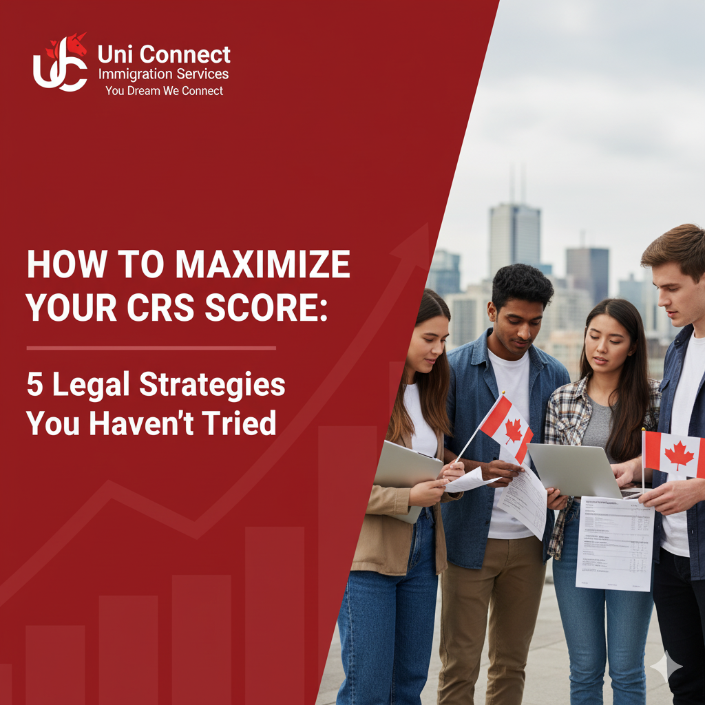 You are currently viewing How to Maximize Your CRS Score: 5 Legal Strategies You Haven’t Tried