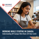 Working While Studying in Canada: Understanding the Current Off-Campus Work Rules